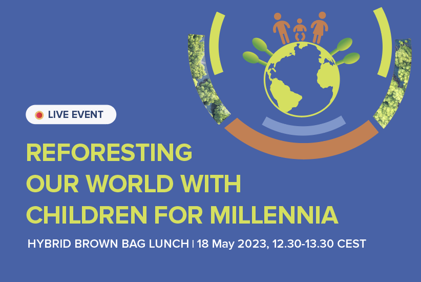 BBL 3: Reforesting Our World with Children for Millennia 