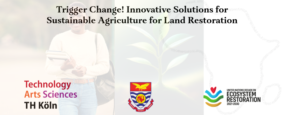 Trigger Change! Innovative Solutions for Sustainable Agriculture for Land Restoration