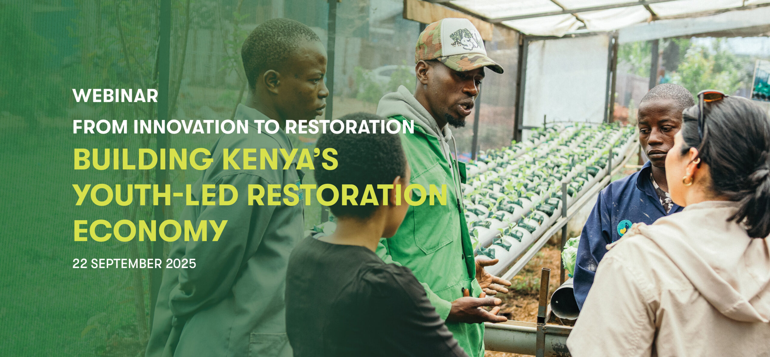 From Innovation to Restoration: Building Kenya’s Youth-Led Restoration Economy